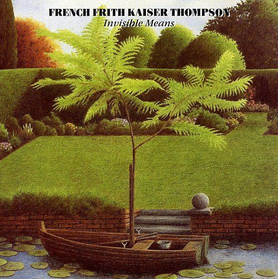 French Frith Kaiser Thompson - Invisible Means