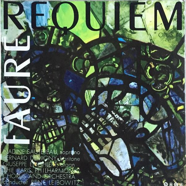 Gabriel Fauré, Nadine Sautereau, Bernard Demigny, Orchestre Philharmonique De Paris (2), René Leibowitz - Requiem
