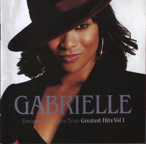 Gabrielle - Dreams Can Come True - Greatest Hits Vol 1