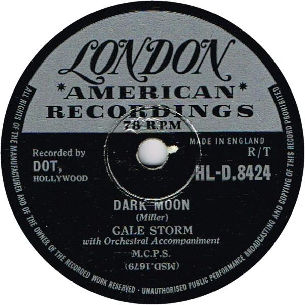 Gale Storm - Dark Moon / A Little Too Late