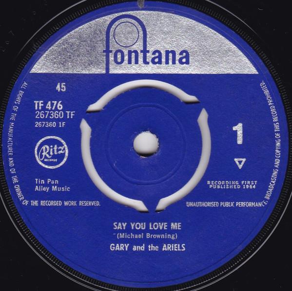 Gary and the Ariels - Say You Love Me