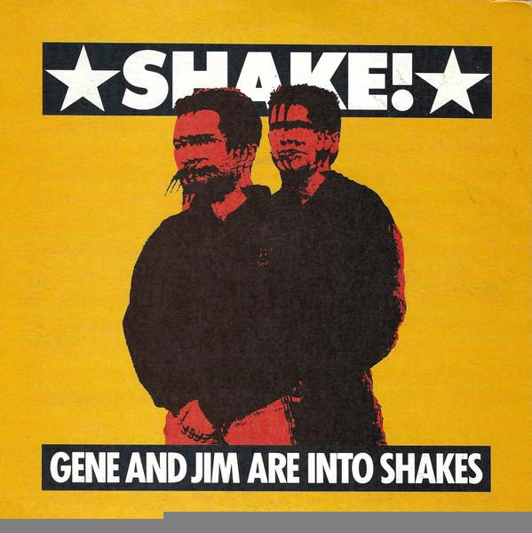 Gene And Jim Are Into Shakes - Shake!