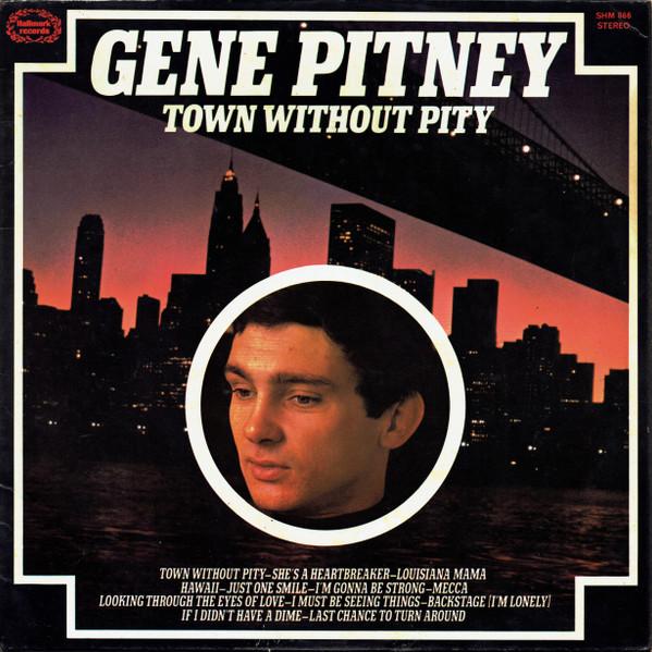 Gene Pitney - Town Without Pity