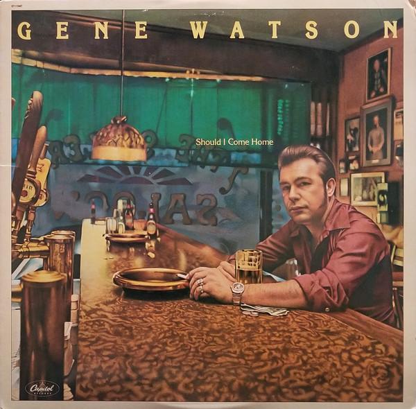 Gene Watson - Should I Come Home