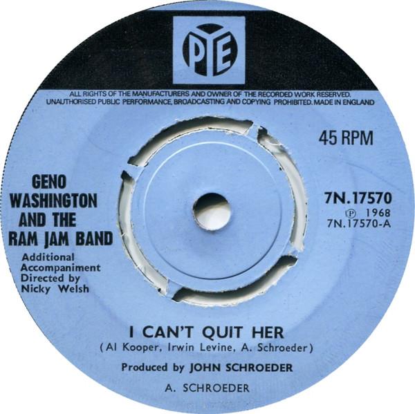 Geno Washington & The Ram Jam Band - I Can't Quit Her
