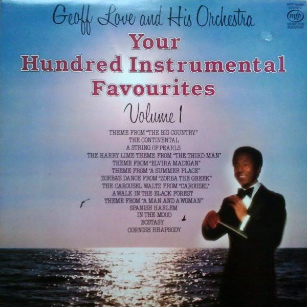 Geoff Love & His Orchestra - Your Hundred Instrumental Favourites Volume 1