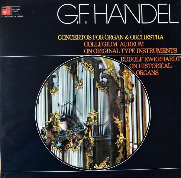 Georg Friedrich Händel, Collegium Aureum, Rudolf Ewerhart - Concertos For Organ & Orchestra (Volume II)