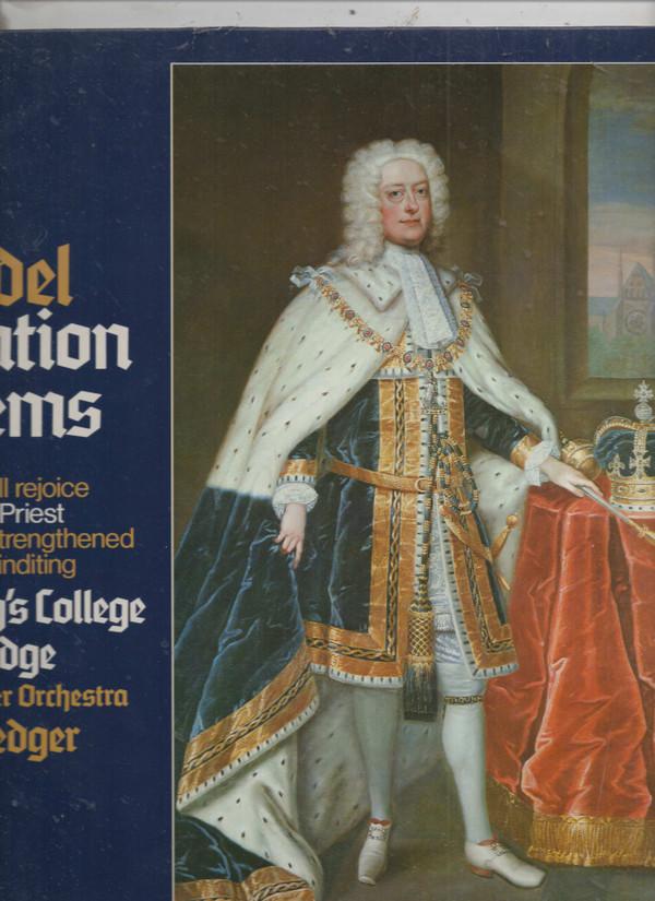 Georg Friedrich Händel, English Chamber Orchestra, The King's College Choir Of Cambridge, Philip Ledger - Coronation Anthem For George II (1727)