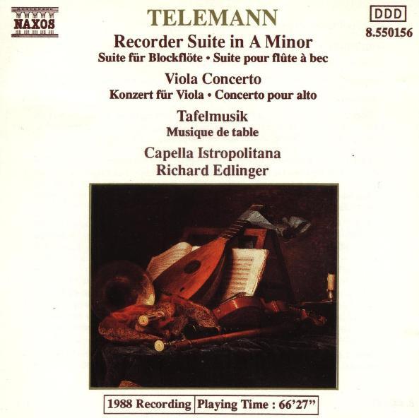Georg Philipp Telemann, Capella Istropolitana, Richard Edlinger - Recorder Suite In A Minor - Viola Concerto - Tafelmusik