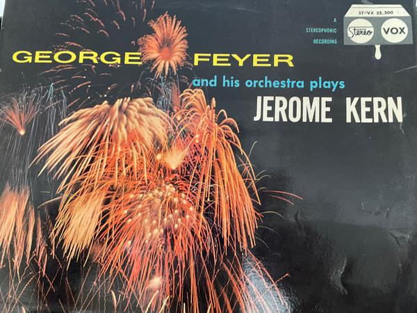 George Feyer And His Orchestra - Echoes Of Jerome Kern 