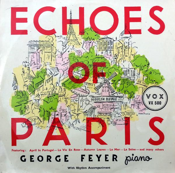 George Feyer - Echoes Of Paris