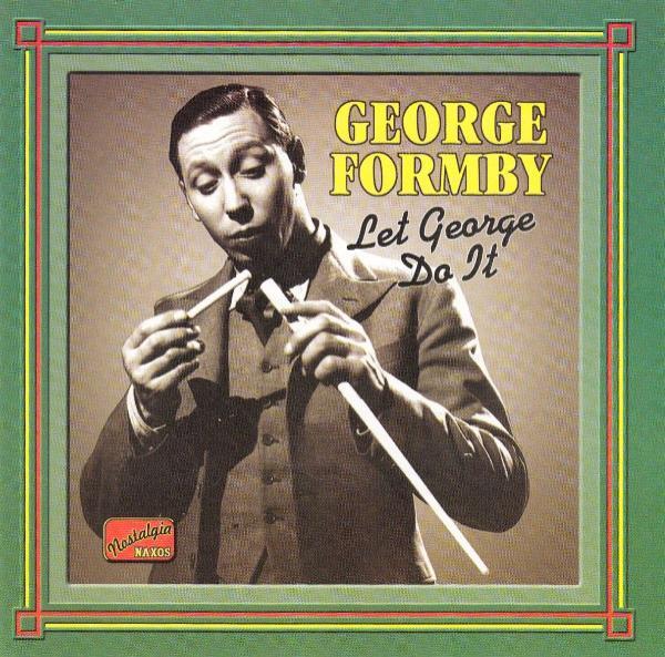 George Formby - Let George Do It (Original 1932-1942 Recordings)