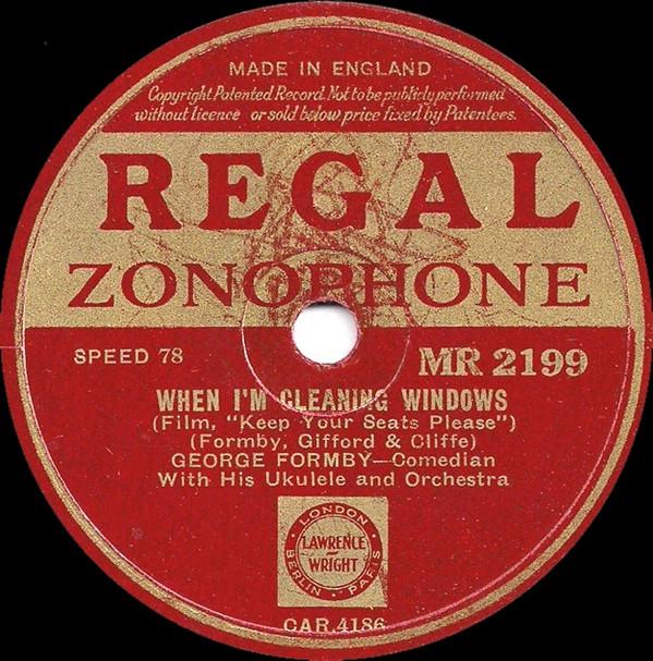 George Formby - When I'm Cleaning Windows / Keep Your Seats Please