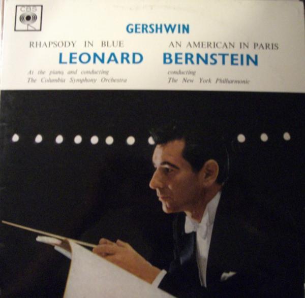 George Gershwin, Leonard Bernstein - Rhapsody In Blue / An American In Paris