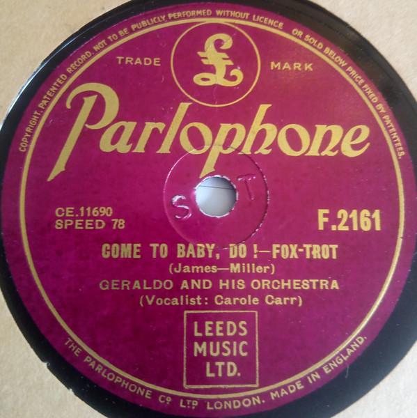 Geraldo And His Orchestra - Come To Baby, Do! / Patience And Fortitude