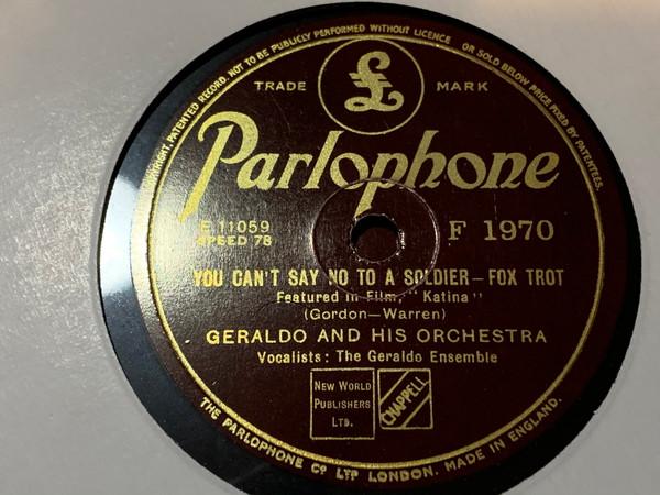 Geraldo And His Orchestra - You Can't Say No To A Soldier / I'm Old Fashioned