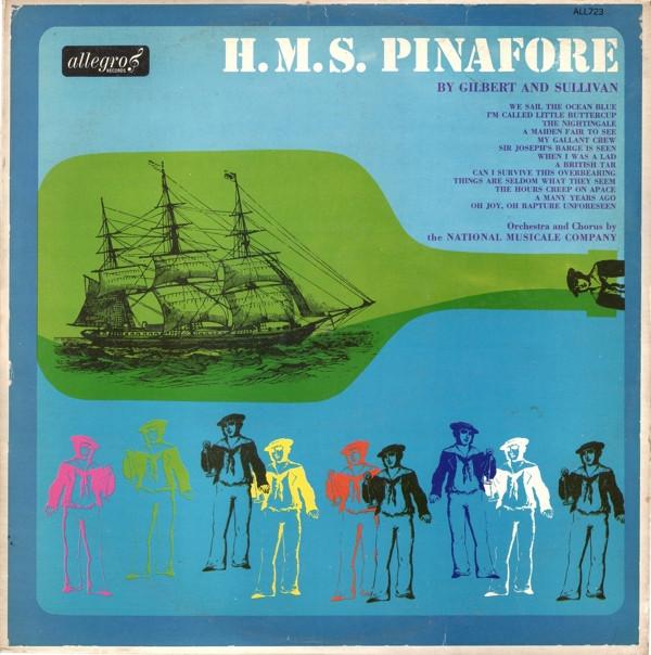 Gilbert & Sullivan, The National Musicale Company - H.M.S. Pinafore