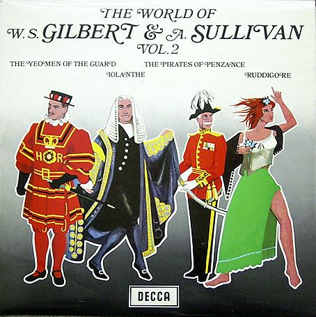 Gilbert & Sullivan - The World Of W. S. Gilbert & A. Sullivan Vol. 2