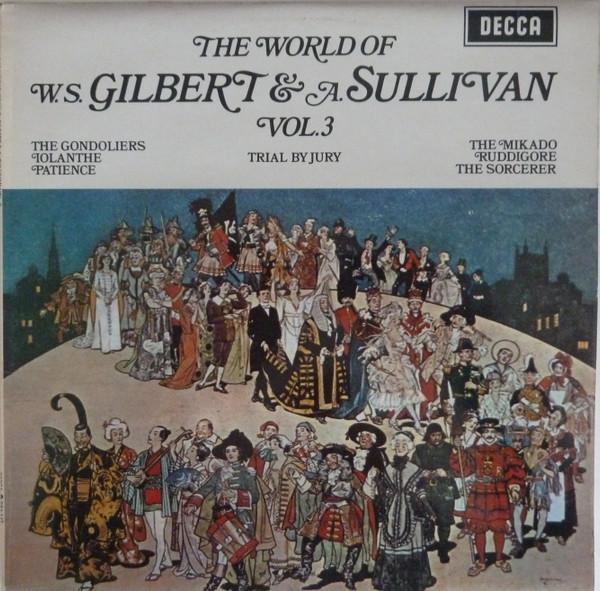 Gilbert & Sullivan - The World Of W. S. Gilbert & A. Sullivan - Vol.3