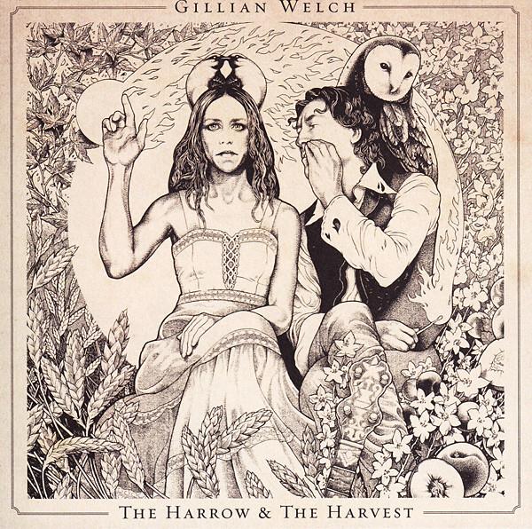 Gillian Welch - The Harrow & The Harvest