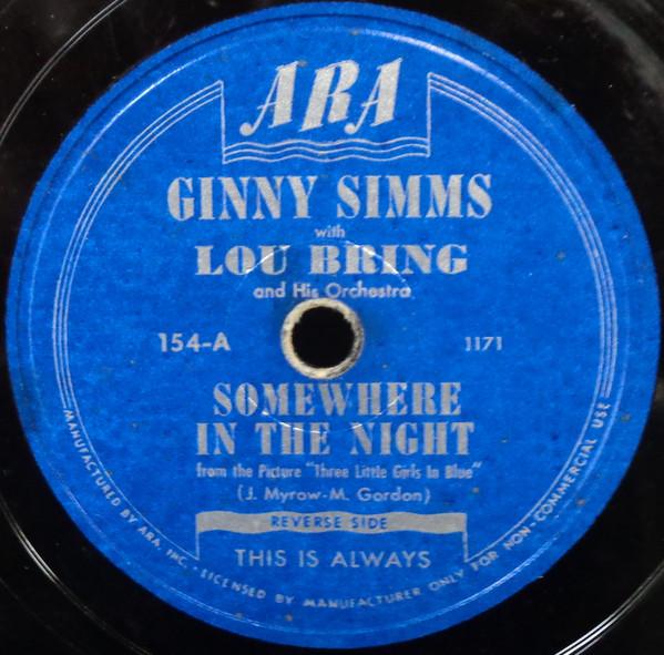 Ginny Simms, Lou Bring And His Orchestra - Somewhere In The Night / This Is Always