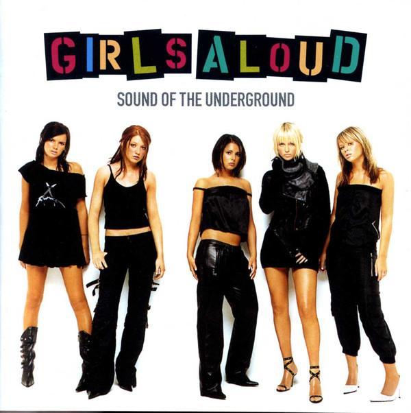 Girls Aloud - Sound Of The Underground