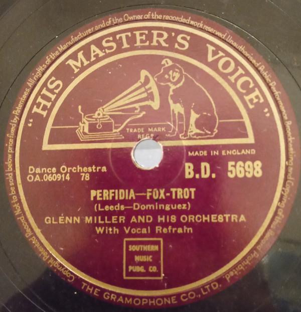 Glenn Miller And His Orchestra - Perfidia / The One I Love