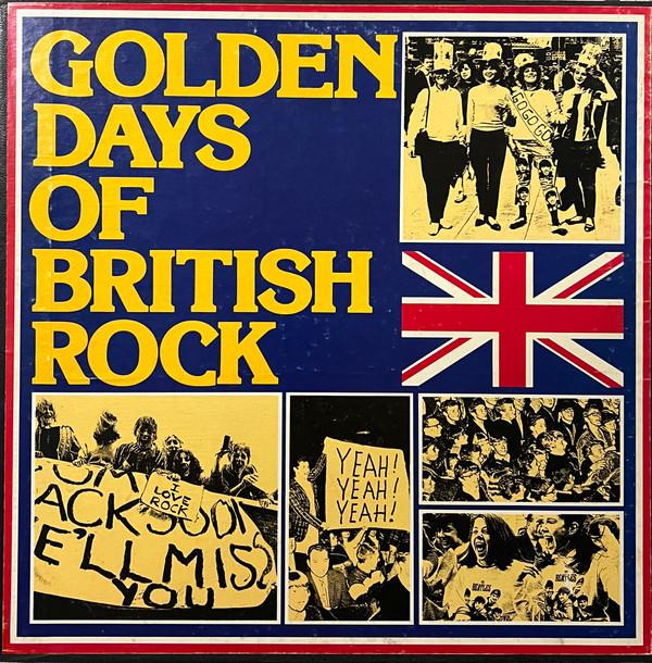  - Golden Days Of British Rock