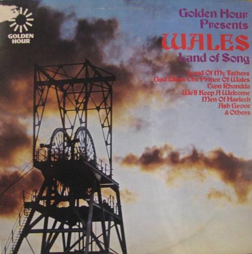 - Golden Hour Presents Wales Land Of Song