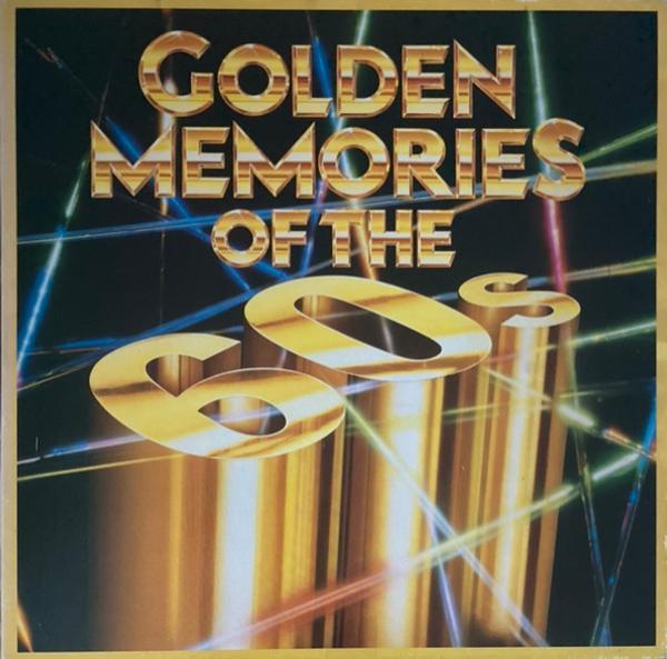  - Golden Memories Of The 60s