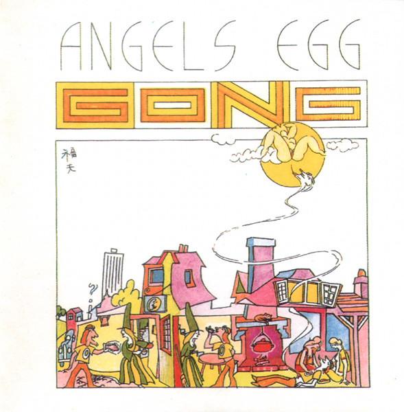 Gong - Angel's Egg (Radio Gnome Invisible Part II)