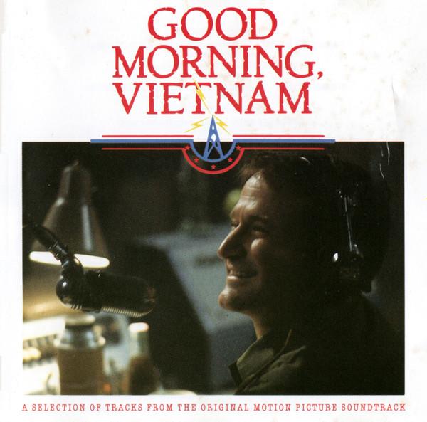  - Good Morning Vietnam (A Selection Of Tracks From The Motion Picture Soundtrack)
