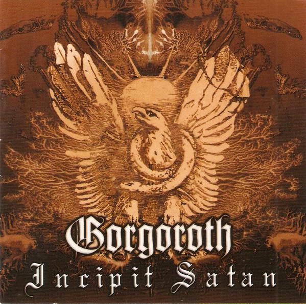 Gorgoroth - Incipit Satan