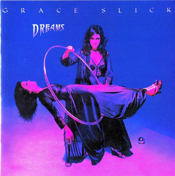 Grace Slick - Dreams