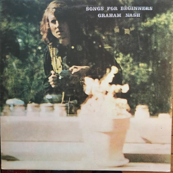Graham Nash - Songs For Beginners