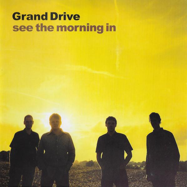 Grand Drive - See The Morning In