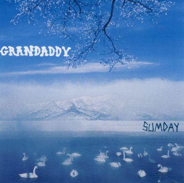 Grandaddy - Sumday