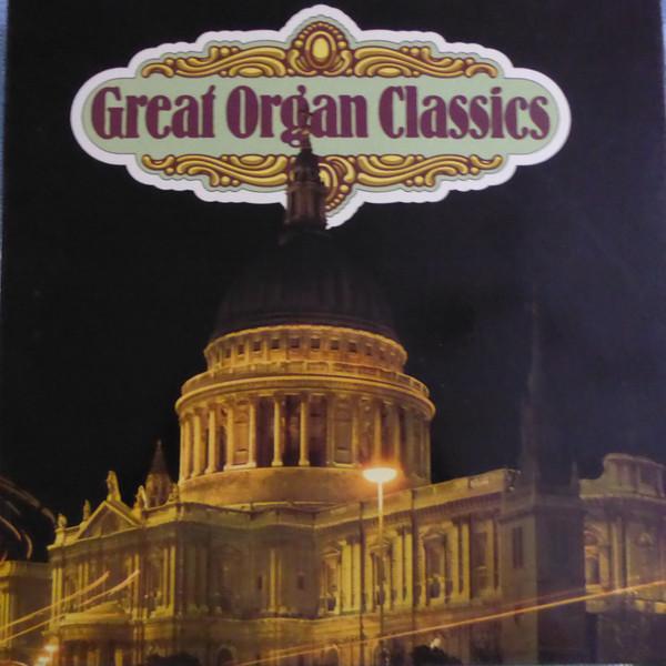  - Great Organ Classics