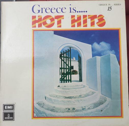  - Greece is... Hot Hits