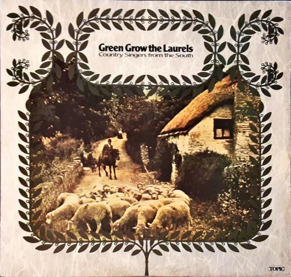  - Green Grow The Laurels (Country Singers From The South)