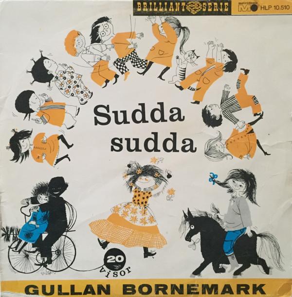Gullan Bornemark - Sudda Sudda