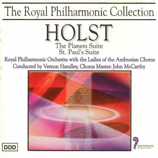 Gustav Holst, The Royal Philharmonic Orchestra, Vernon Handley, The Ambrosian Opera Chorus, John McCarthy - The Planets Suite / St. Paul's Suite