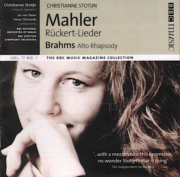 Gustav Mahler, Johannes Brahms, Christianne Stotijn, Jac van Steen, Yasuo Shinozaki, The BBC National Orchestra Of Wales, BBC Scottish Symphony Orchestra - Rückert-Lieder / Alto Rhapsody