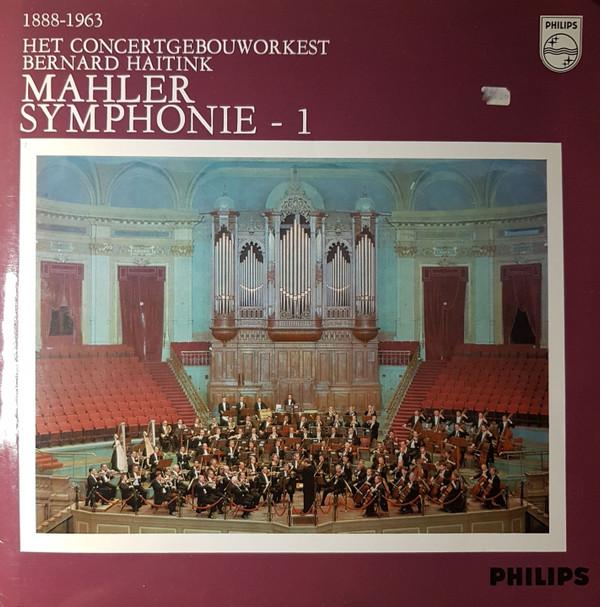 Gustav Mahler, Concertgebouworkest, Bernard Haitink - Mahler Symphonie - 1
