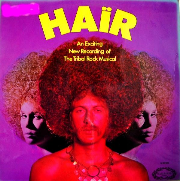  - Haïr (An Exciting New Recording Of The Tribal Rock Musical)