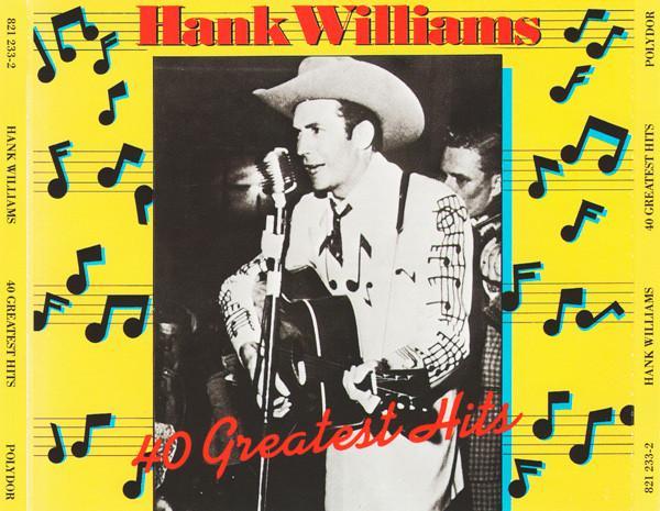 Hank Williams - 40 Greatest Hits