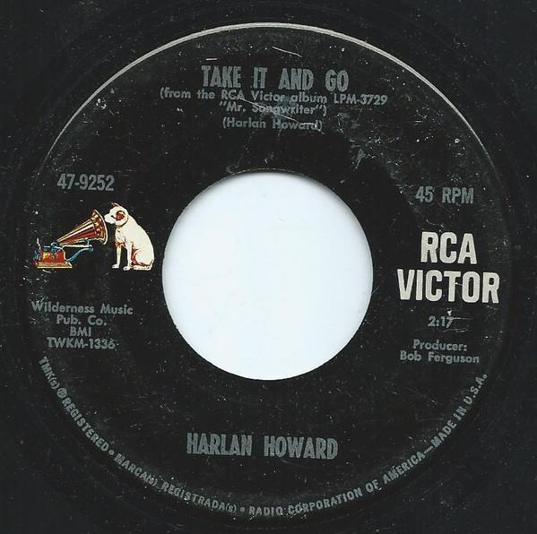 Harlan Howard - Take It And Go