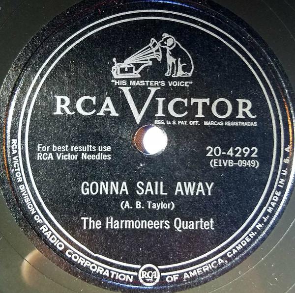 Harmoneers Quartet - Gonna Sail Away / Is It Well With Your Soul?