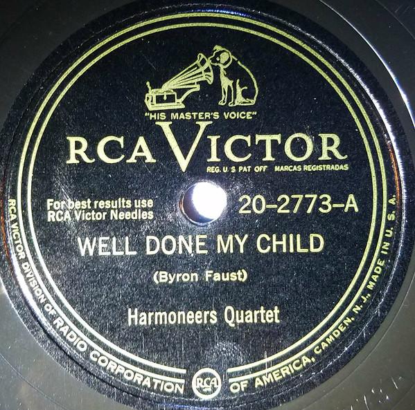 Harmoneers Quartet - Well Done My Child / I'll Fly Home