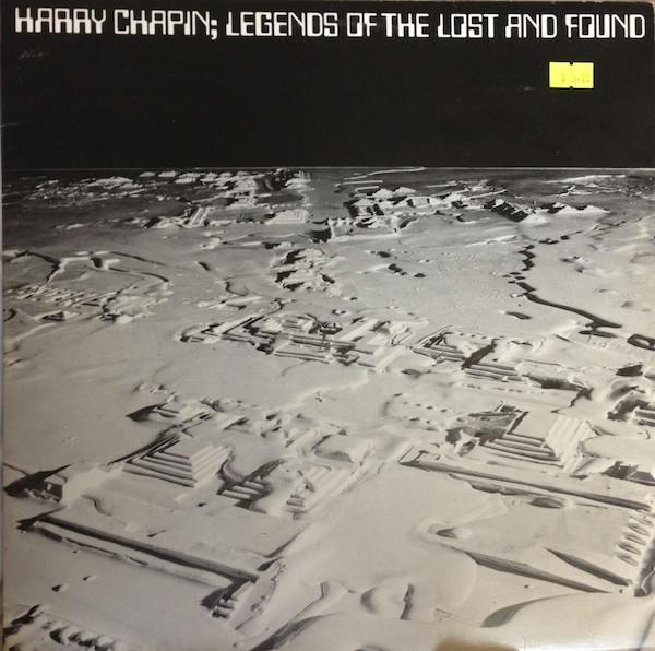 Harry Chapin - Legends Of The Lost And Found